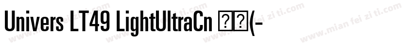 Univers LT49 LightUltraCn 常规(字体转换